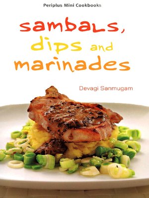 cover image of Mini Sambals, Dips and Marinades